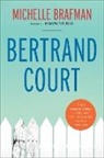 Michelle Brafman - Bertrand Court