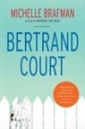 Michelle Brafman - Bertrand Court
