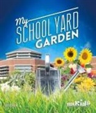 Steve Rich - My School Yard Garden