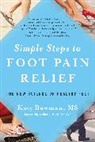 Bowman, Katy Bowman - Simple Steps to Foot Pain Relief