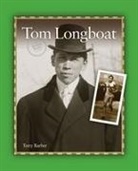 Terry Barber - Tom Longboat