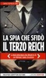 Carole Seymour-Jones - La spia che sfidò il Terzo Reich