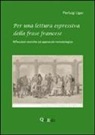 Pierluigi Ligas - Per una lettura espressiva della frase francese. Riflessioni teoriche ed approccio metodologico