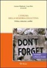 L. Migliorati, L. Mori - L'enigma della memoria collettiva. Politica, istituzioni, conflitti