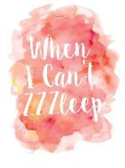 When I can't zzzleep