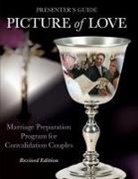 Metoyer, Virginia Metoyer, Vienna, Joan Vienna - Picture of Love - Convalidation Presenter Guide, Revised Edition