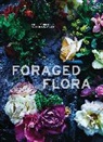 Laurie Frankel, Sarah Lonsdale, Loues Roebuck, Louesa Roebuck, Louesa/ Lonsdale Roebuck, Laurie Frankel - Foraged Flora