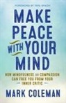 Mark Coleman - Make Peace With Your Mind