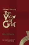 Walter F. Murphy - The Vicar of Christ