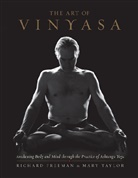 Richar Freeman, Richard Freeman, Mary Taylor - The Art of Vinyasa