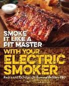 &apos, Wendy neal, O&apos, Wendy Oneal, O'Neal, Wendy O'Neal... - Smoke It Like a Pit Master With Your Electric Smoker