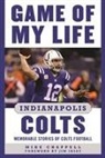 Mike Chappell, Mike/ Irsay Chappell - Game of My Life Indianapolis Colts