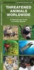 James Kavanagh, Waterford Press, Raymond Leung - Threatened Animals Worldwide: A Folding Pocket Guide to the Status of Familiar Species
