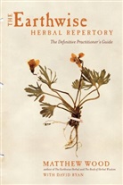 David Ryan, Matthew Wood - The Earthwise Herbal Repertory