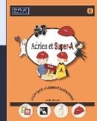 Jessica Jensen - Adrien et Super-A cuisinent et aiment autrement