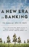 Angel Berges, Angel Guillen Berges, Angel Guillena Berges, Mauro F. Guillen, Mauro F. Guillena, Juan P. Moreno... - New Era in Banking