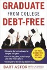 Bart Astor - Graduate from College Debt-Free