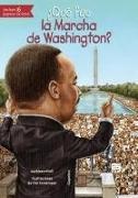 Kathleen Krull, Tim Tomkinson - ¿Qué Fue La Marcha de Washington?
