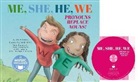 Linda Ayers, David Bucs - Me, She, He, We: Pronouns Replace Nouns! [With CD (Audio)]