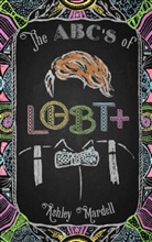 Ash Hardell, Ashley Mardell - The ABC's of LGBT+