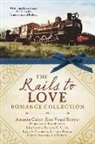 Diana Lesire Brandmeyer, Diana Lesire/ Cabot Brandmeyer, Amanda Cabot, Lisa Carter - The Rails to Love Romance Collection