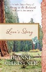 Kristin Billerbeck, Dianne Christner, Dianne L. Christner, Dianne/ Billerbeck Christner - Love's Story
