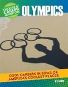 K C Kelley, K. C. Kelley, Diane Lindsey Reeves - Choose a Career Adventure at the Olympics