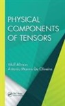 Wolf Altman, Wolf (Instituto Tecnologico De Aeronautica Altman, Antonio Marmo De Oliveira, Antonio Marmo De (Instituto Tecnologico de Aeronautica Oliveira - Physical Components of Tensors