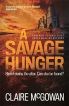 Claire McGowan, McGowan Claire - A Savage Hunger