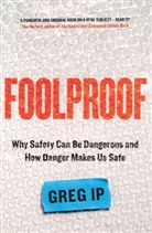 Greg Ip - Foolproof