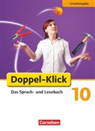 Werne Bentin, Werner Bentin, Fili Briem, Filiz Briem, Ulrich Deters, Ulrich u a Deters... - Doppel-Klick, Grundausgabe: Doppel-Klick - Das Sprach- und Lesebuch - Grundausgabe - 10. Schuljahr