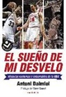 Antoni Daimiel, Antoni Daimiel Bolaños - El sueño de mi desvelo
