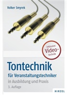 Volker Smyrek, Volker (Dr.) Smyrek - Tontechnik für Veranstaltungstechniker in Ausbildung und Praxis