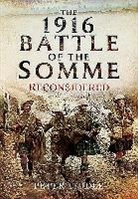 Peter Liddle - The 1916 Battle of the Some Reconsidered