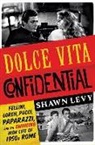 Shawn Levy - Dolce Vita Confidential