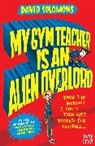 David Solomons, Solomons David, Laura Ellen Anderson, Anderson Laura Ellen - My Gym Teacher Is an Alien Overlord