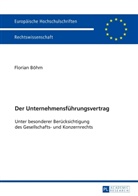 Florian Böhm - Der Unternehmensführungsvertrag