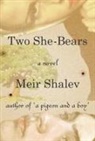 Stuart Schoffman, Meir Shalev - Two She-Bears