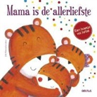 Judi Abbot, Joanna Walsh - Mama is de allerliefste