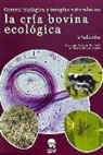 Ander Bidarte Iturri, Carmelo-Víctor García Romero - Control biológico y terapias natuales en la cría bovina ecológica