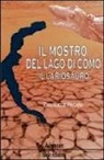 Emanuele Pagani - Il mostro del lago di Como, il lariosauro
