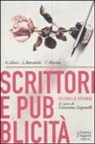Giovanni Alessi, Linda Barcaioli, Toni Marino, G. Zaganelli - Scrittori e pubblicità. Storia e teorie