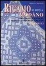 Rossana Radaelli - Ricamo su rete a modano