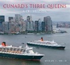 William H. Miller - Cunard's Three Queens: A Celebration
