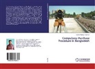 Sardar Moklesur Rahman - Compulsory Purchase Procedure in Bangladesh