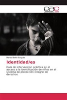 Marisol Belén Burgués - Identidad/es