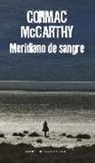Cormac McCarthy - Meridiano de sangre