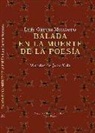 Luis García Montero - Balada en la muerte de la poesía : miradas de Juan Vida