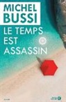 Michel Bussi - Le temps est assassin