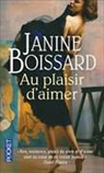 Janine Boissard - Au plaisir d'aimer